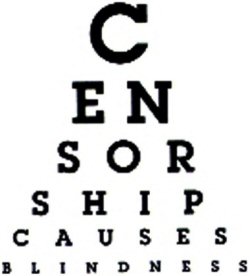 Censorship causes blindness